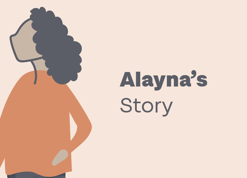 Alayna’s Story